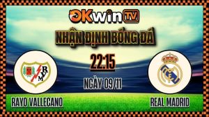 Nhận Định Rayo Vallecano vs Real Madrid – 22:15 Ngày 09/11/2025: Derby Madrid Rực Lửa
